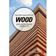 Failure Analysis of Wood and Wood-Based Products