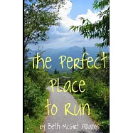The Perfect Place to Run