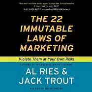 The 22 Immutable Laws of Marketing: Violate Them at Your Own Risk: Library Edition