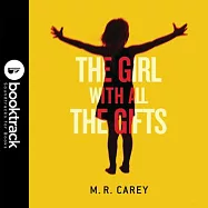 The Girl With All the Gifts: Library Edition