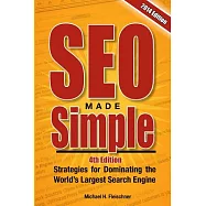 Seo Made Simple: Strategies for Dominating Google, the World’s Largest Search Engine