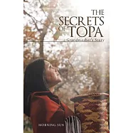 The Secrets of Topa: Grandmother’s Story