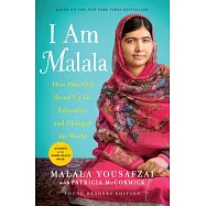 I Am Malala: The Girl Who Stood Up for Education and Changed the World