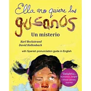 Ella no quiere los gusanos: Un misterio
