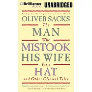 The Man Who Mistook His Wife for a Hat