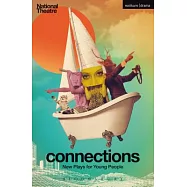 National Theatre Connections 2014: Plays for Young People: Same; Horizon; The Wardrobe; Heritage; A Letter to Lacey; A