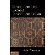 Constitutionalism in Global Constitutionalisation