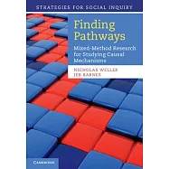 Finding Pathways: Mixed-Method Research for Studying Causal Mechanisms