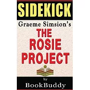 The Rosie Project: A Sidekick For Graeme Simsion&rsquo;s