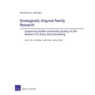 Strategically Aligned Family Research: Supporting Soldier and Family Quality of Life Research for Policy Decisonmaking
