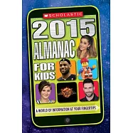 Scholastic Almanac for Kids 2015