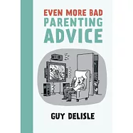 Even More Bad Parenting Advice