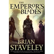 The Emperor&rsquo;s Blades: Chronicle of the Unhewn Throne, Book I