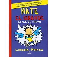 Nate el grande ataca de nuevo / Big Nate Strikes Again