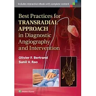 Best Practices for Transradial Approach in Diagnostic Angiography and Intervention