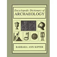 Encyclopedic Dictionary of Archaeology