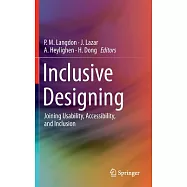 Inclusive Designing: Joining Usability, Accessibility, and Inclusion