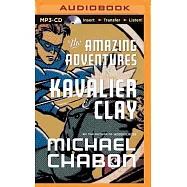 The Amazing Adventures of Kavalier & Clay