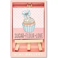 Sugar, Flour, Love: Artwork With Mini Easel Gift Set