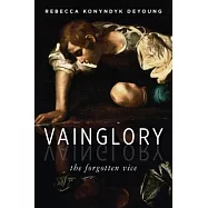 Vainglory: The Forgotten Vice