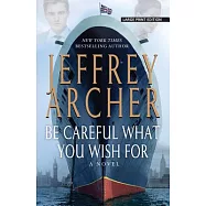 Be Careful What You Wish For