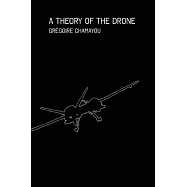 A Theory of the Drone
