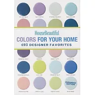 House Beautiful Colors for Your Home: 493 Designer Favorites