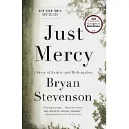 Just Mercy: A Story of Justice and Redemption