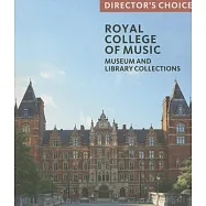 Royal College of Music: Museum and Library Collections, Director’s Choice