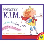 Princess K.I.M. and the Lie That Grew