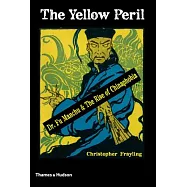 The Yellow Peril: Dr Fu Manchu & The Rise of Chinaphobia