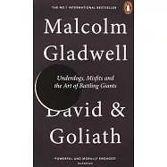 David and Goliath: Underdogs, Misfits, and the Art of Battling Giants