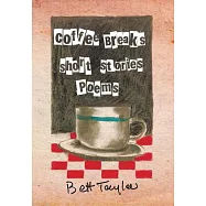 Coffee Breaks, Short Stories and Poems