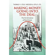 Making Money Going into the Deal: The Art & Science of Real Estate