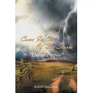 Come in Out of the Storm: Live on Purpose