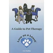 Love on a Leash: A Guide to Pet Therapy