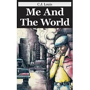 Me and the World: Sequel To: in Search of Greener Pastures