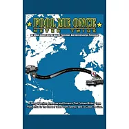 Fool Me Once, Never Twice: A Story of Action, Suspense and Romance That Follows Military Cops from Africa to the Us as