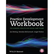 Practice Development for Nursing, Health and Social Care Teams