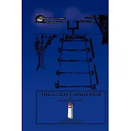 The L.i.g.h.t. Haus Kids: The Mascot Escapade