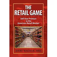 The Retail Game: Sell Your Product to the American Retail Market
