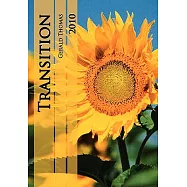 Transition: This Is a Collection of Poems With Themes on Experience, Communication, Love, and Nature