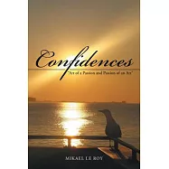 Confidences: Art of a Passion and Passion of an Art