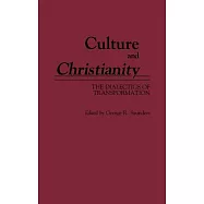 Culture and Christianity: The Dialectics of Transformation