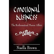 Emotional Business: The Rothamstead Manor Affair