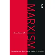 Marxism: With and Beyond Marx