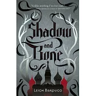 Shadow and Bone: The Grisha 1