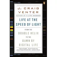 Life at the Speed of Light: From the Double Helix to the Dawn of Digital Life