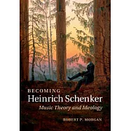 Becoming Heinrich Schenker