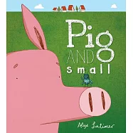 Pig and Small